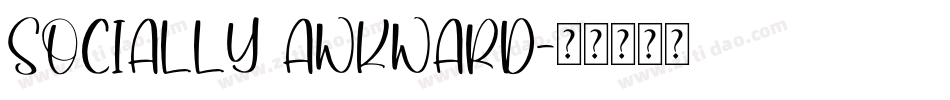 Socially Awkward字体转换